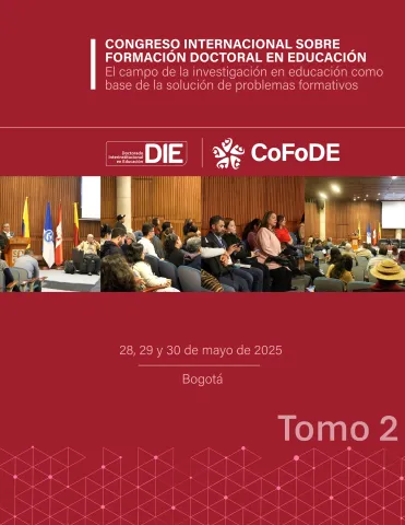 MEMORIAS DEL CONGRESO INTERNACIONAL SOBRE FORMACIÓN DOCTORAL EN EDUCACIÓN - TOMO 2